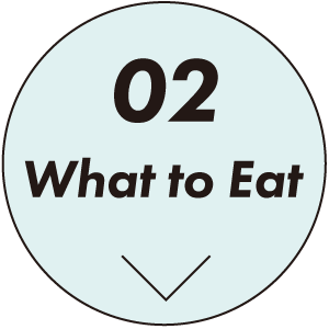 02 What to Eat